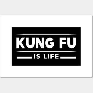 Kung Fu is life Posters and Art